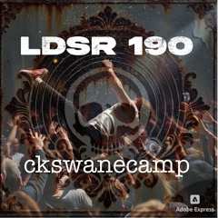 LDSR 190 - ckswanecamp - FALL BACK