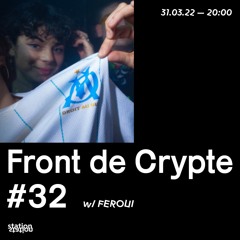 Front de Crypte #32 w/ FEROUI (partie 1)