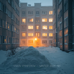 Yakov Panferov - Winter 2024 (Organic House mix)