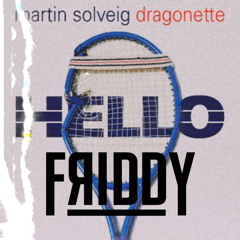 MARTIN SOLVEIG X DRAGONETTE - HELLO (FRIDDY HYPERTECHNO EDIT)