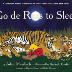 DOWNLOAD KINDLE ✓ Go de Rass to Sleep: (A Jamaican translation) by  Adam Mansbach,Ric