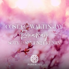 Costa & Waltin Jay - Runaway (Soty & Seven24 Remix)