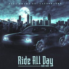 RIDE ALL DAY (Skrrt Skrrt) feat. Laynobankz