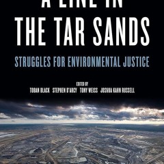 ⚡Audiobook🔥 Line in the Tar Sands: Struggles for Environmental Justice