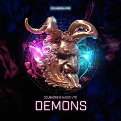 DoubKore & Maddi VTS - Demons (Original Mix)  | DoubSquare Records