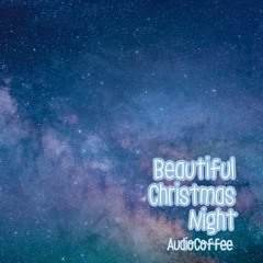 Beautiful Christmas Night - Holiday Music For Videos and Vlogmas