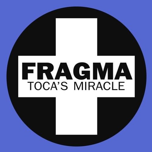 Toca's Miracle - Fragma (Eric McKenna Remix)