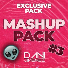 EXCLUSIVE MASHUP PACK #3 | URBAN VIP PACK 2024 | DANI JIMENEZ