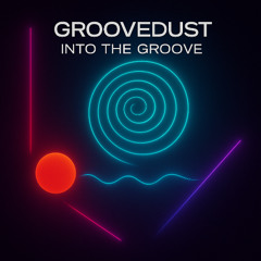 INTO THE GROOVE