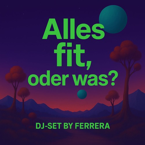 "Alles fit, oder was?