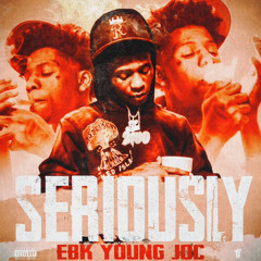 EBK Young Joc - Seriously