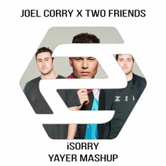iSorry Mashup (Two Friends X Joel Corry)