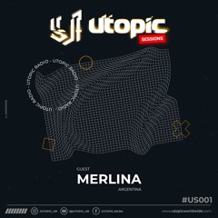 Utopic Sessions #001 - MERLINA (ARG) 12/06/24