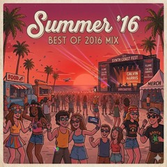 Summer '16 - Best Music of 2016 Mix