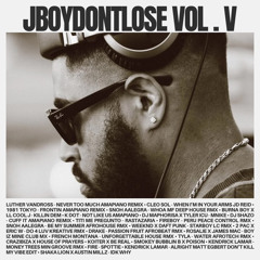 JBOYDONTLOSE VOL. V