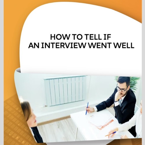 Stream How To Tell If An Interview Went Well by Unlimited Inspiration