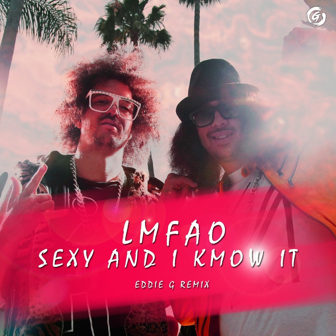 Stream LMFAO - Sexy And I Know It (Eddie G Radio Remix