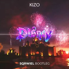 Kizo - Disney (Sqrwiel Bootleg) vRq