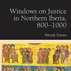 PDF/READ Windows on Justice in Northern Iberia, 800?1000
