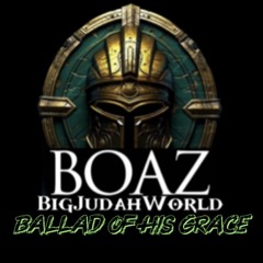 BALLAD OF HIS GRACE