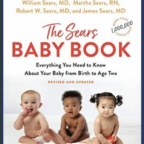 The Baby Book: Everything You Need to Know About Your Baby from Birth to  Age Two (Revised and Updated Edition)