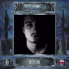HARD COMPLEX PODCAST | #081 | BESTIAL (SK)