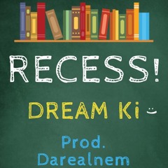 Recess (prod. darealnem)