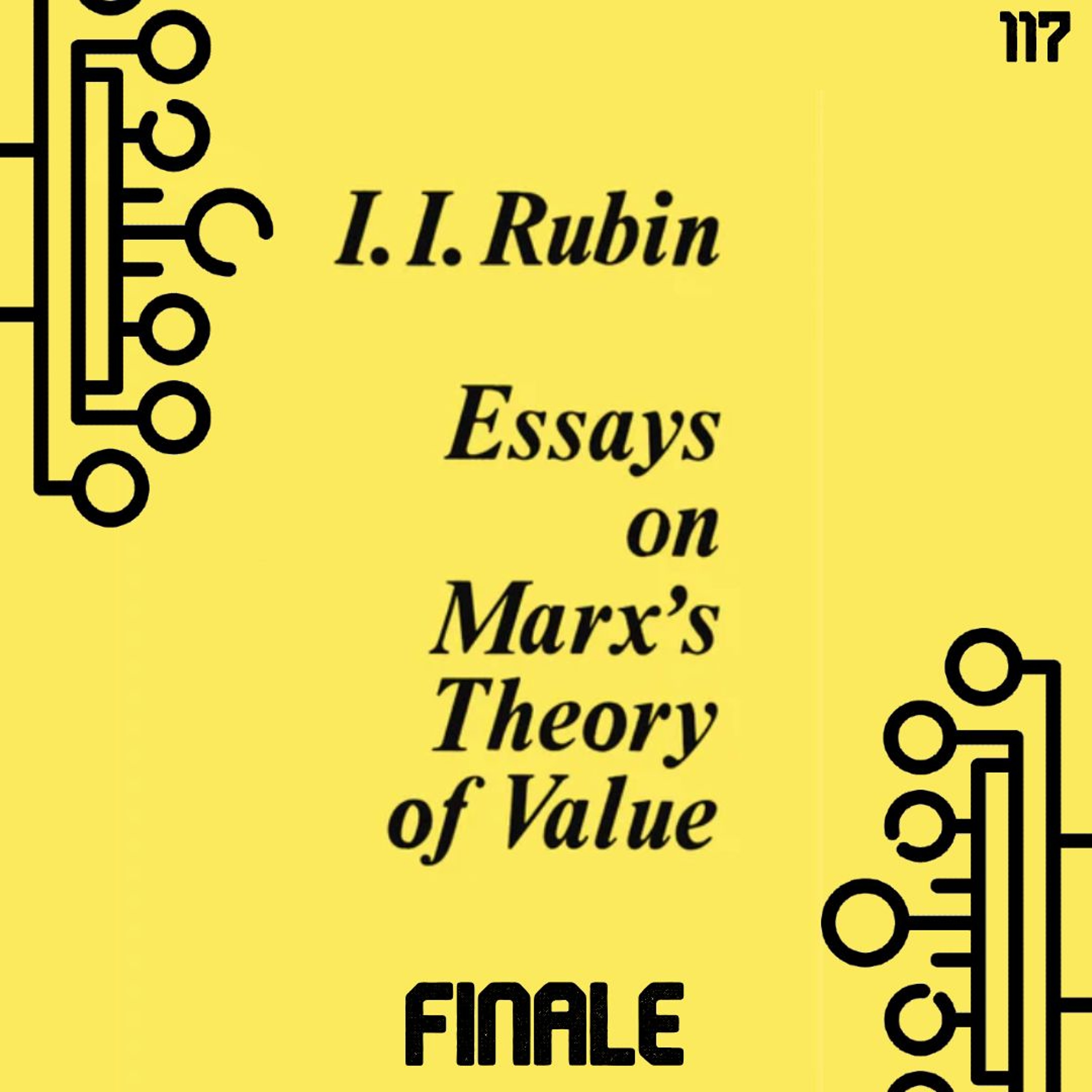 117. Essays on Marx's Theory of Value, Pt. 4 (FINALE) | Isaak Illich Rubin episode artwork