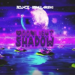 Bounce & DJ Mularski - Moonlight Shadow (Mike Oldfield Ft. Maggie Reilly)