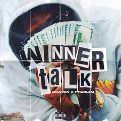 Winner Talk (feat. JasonMartin & Problem)