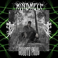 MindMelt x COYOTE PAUL