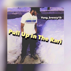 Yung_breezy1k-pull up in the rari