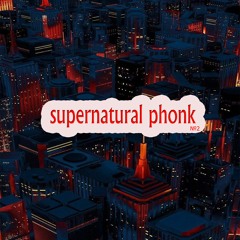 [FREE] Supernatural Phonk 2 [prod. emorker beatz]