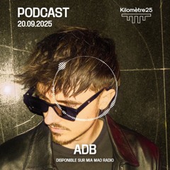 ADB - 3615 Zbeul x Kilomètre25 - 20.09.25