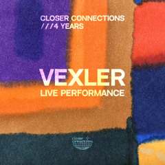 Vexler || Live Performance @ Closer Connections 4 Years | 22.11.2024