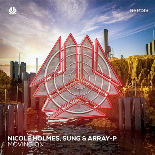 Nicole Holmes, Sung & ArrAy-P - Moving On