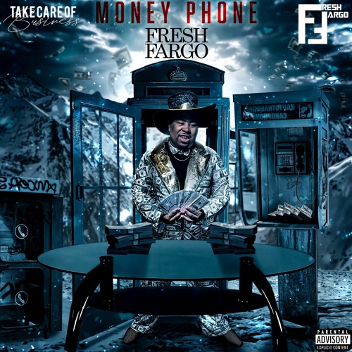 Fresh Fargo - MONEY PHONE [VIDEO IN DESCRIPTION]
