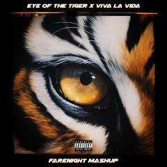 Eye Of The Tiger X Viva La Vida (fareNIGHT Mashup) *FREE DOWNLOAD*