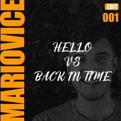 Martin Ikin, Martin Solveig - Hello vs Back In Time (Mario Vice Edit)