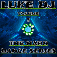 LUKE DJ - The Hard Dance Series Volume 3