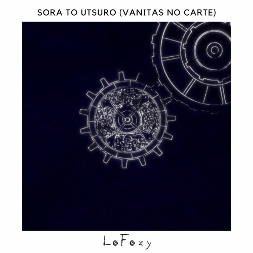 Vanitas no Carte OP - SORA TO UTSURO | but it's lofi