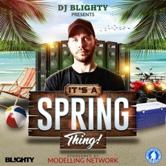 DJ Blighty - Its a Spring Thing!!