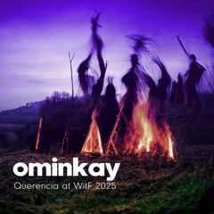 ominkay Camp Querencia set at What If 2025 WitF/BitF