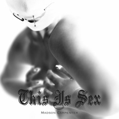 This Is Sex (Original Mix)