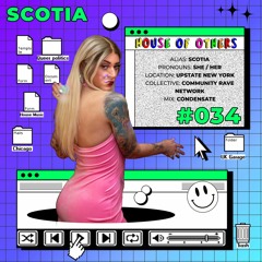 House of Others #034 | SCOTIA | Condensate