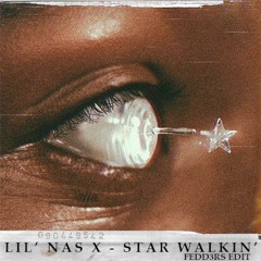 Lil' Nas X - Star Walkin' (FEDD3RS EDIT) *FREE DOWNLOAD*