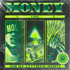 Lisa - Money (Ask Me Anything Remix)