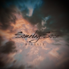 MiRoSiN - Someday Soon