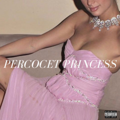 PERCOCET  PRINCESS