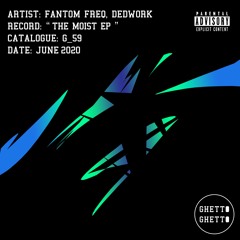 Fantom Freq & Dedwork - The Butt